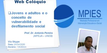 Web Colóquio – Jovens e adultos e o conceito de vulnerabilidade e desfilamento social