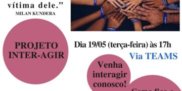 PROJETO INTER-AGIR: “Quando não cuidamos do corpo, tornamo-nos mail fácil vítima dele.”