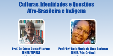 WEBSEMINÁRIO: Culturas, Identidades e Questões Afro-Brasileira e Indígena