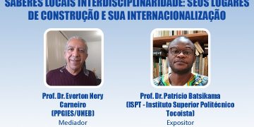 Aula Inaugural: Saberes Locais Interdisciplinaridade: Seus Lugares de Construção e sua Internacionalização